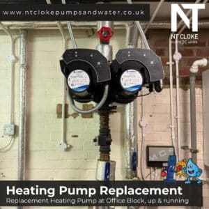 Heating-Pump-Replacement-Office-Block NT Cloke Pumps and Water UK