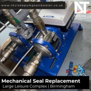 Mechanical Seal Replacement Large Leisure Comples Birmingham NT Cloke Pumps & Water
